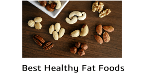 Best Health Fat Foods