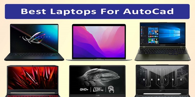 Best laptops for AutoCAD in 2022