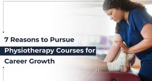 7 Reasons to Pursue Physiotherapy Courses for Career Growth